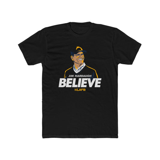 Jim Harbaugh Believe LAFB Unisex Cotton Crew Tee - Sports Fan Apparel, Gift for Coaches, Game Day Shirt, Team Spirit Wear, Casual Everyday Tee