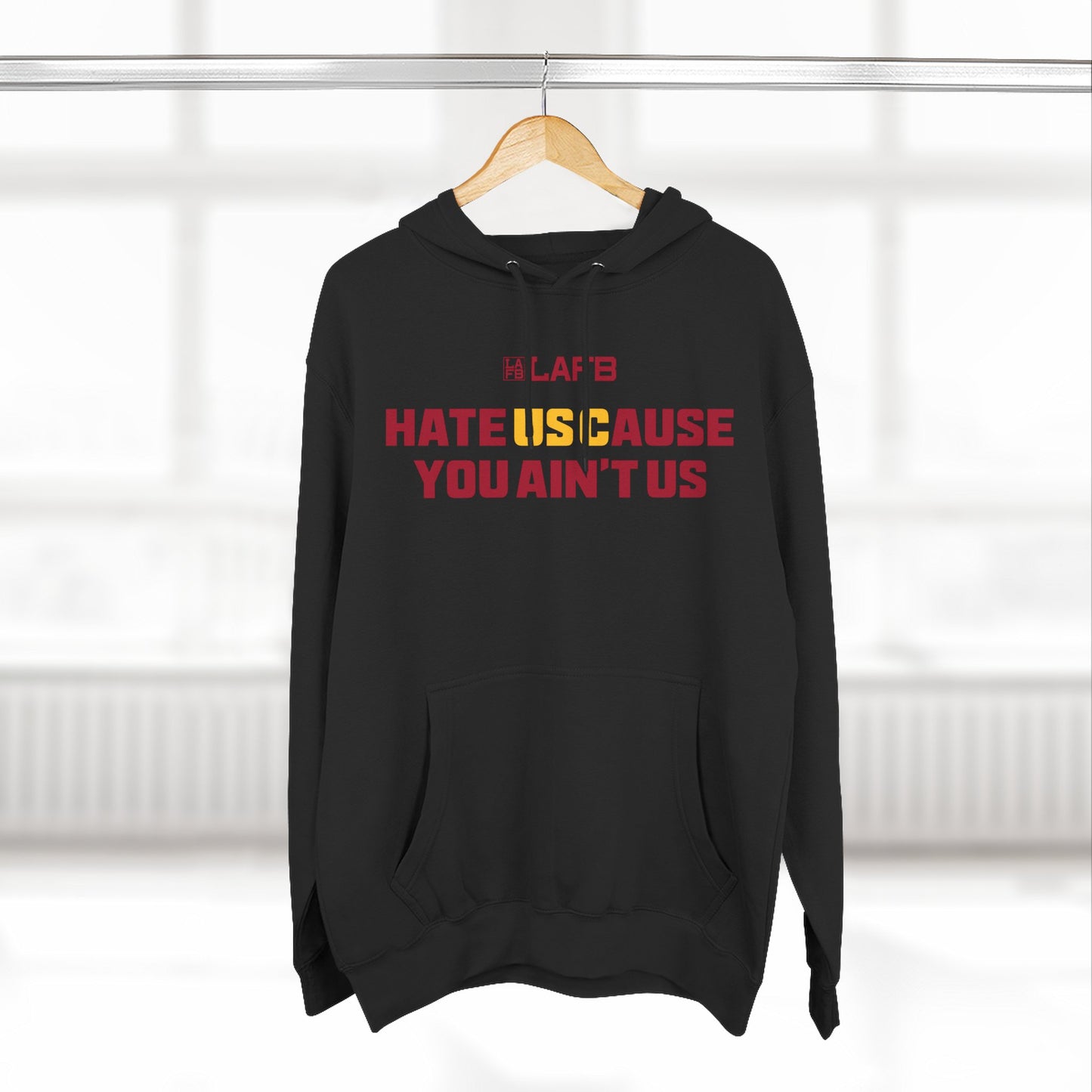 Hoodie — "Hate Us 'Cause You Ain't Us" Bold Graphic Fleece Hoodie