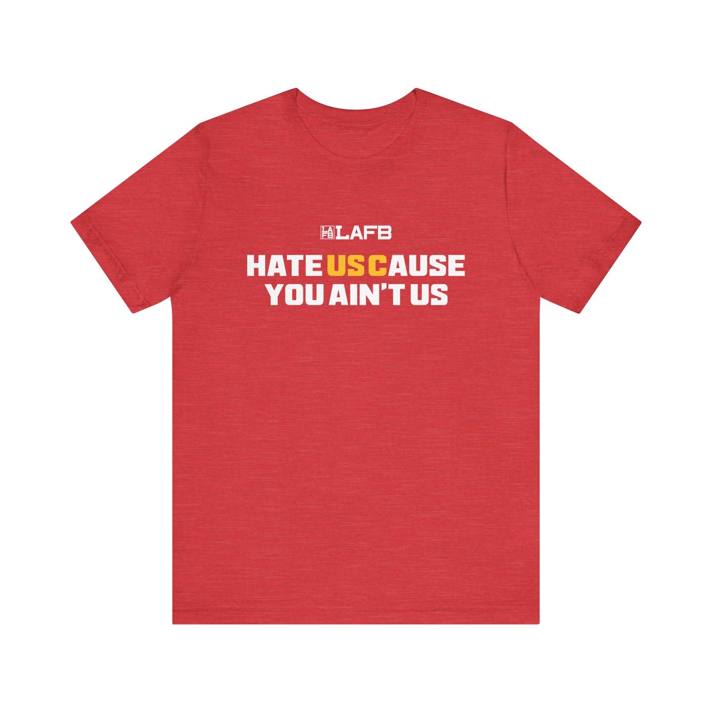 Hate USCause You Ain't Us Tee Shirt