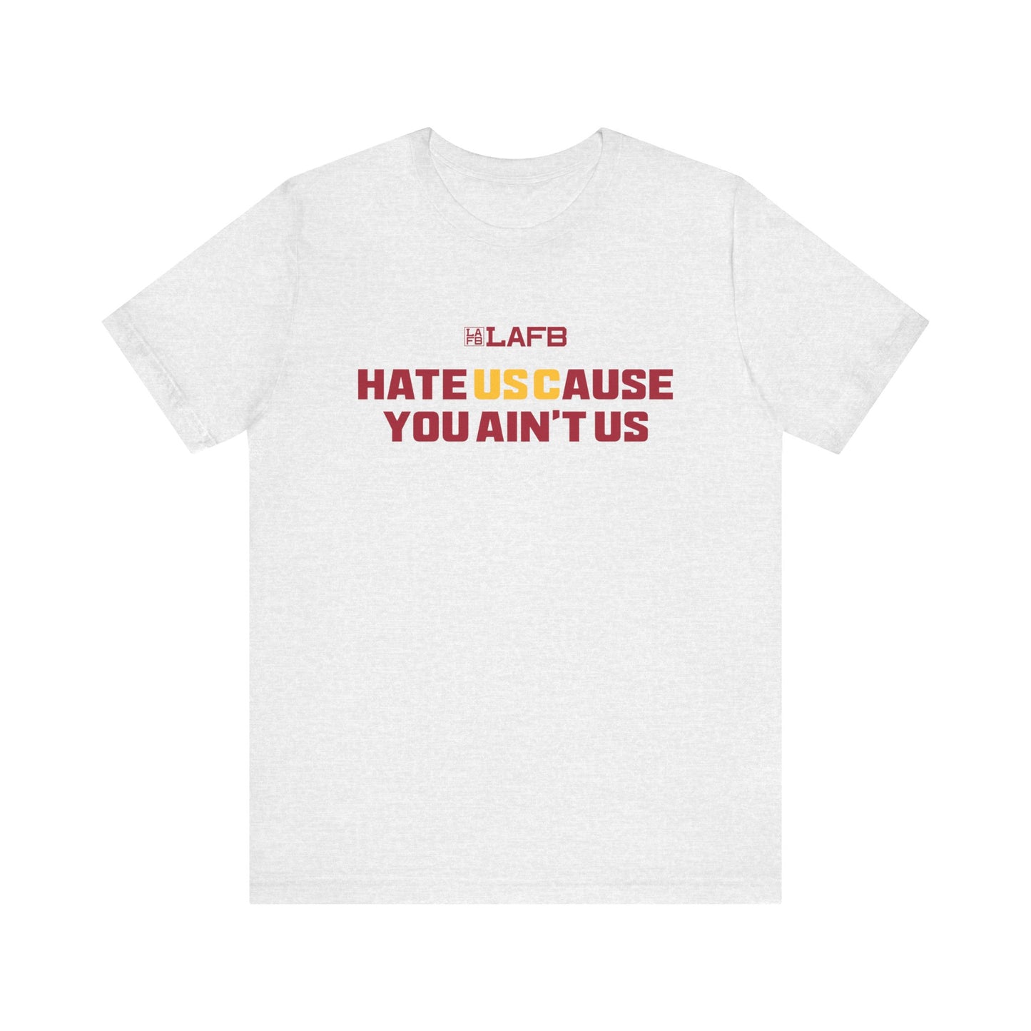 Hate USCause You Ain't Us Tee Shirt