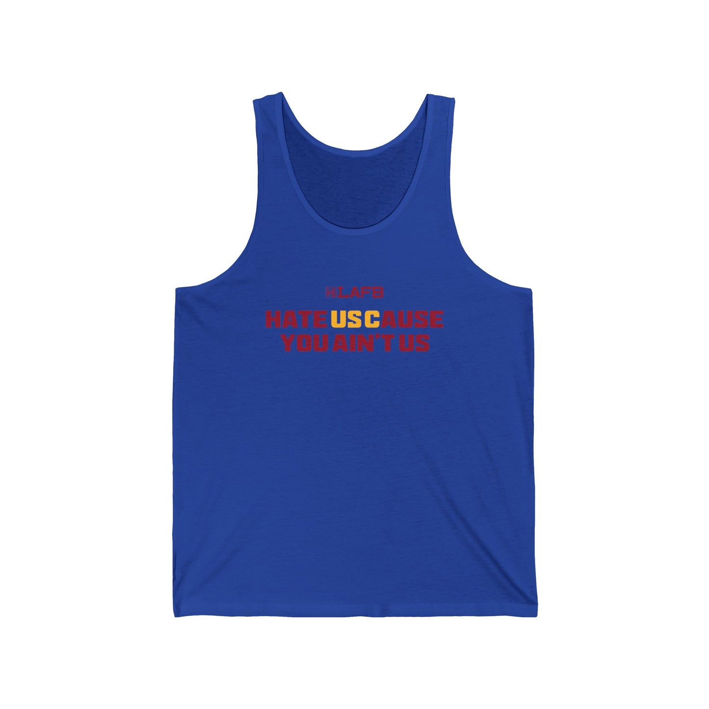 Unisex Jersey Tank: Hate Us Cause You Ain't Us