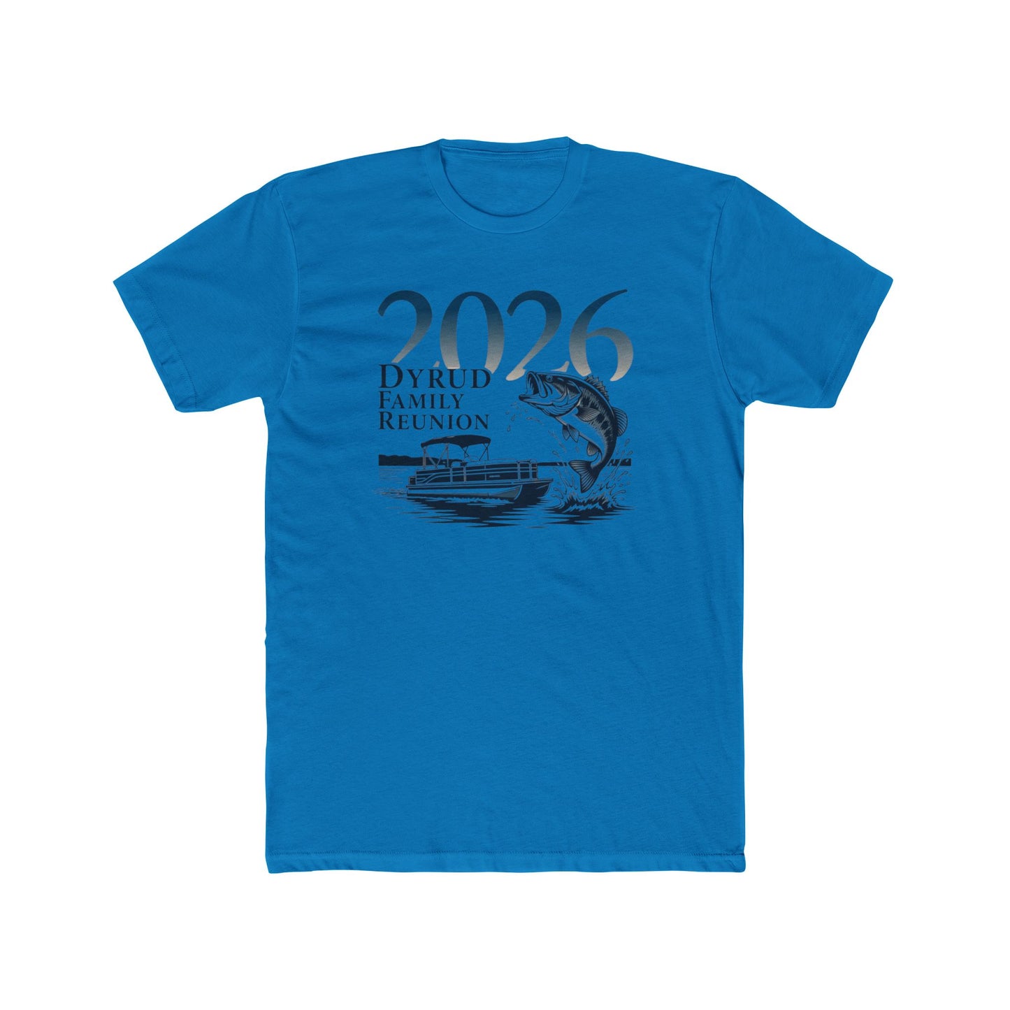 2026 Family Reunion Fishing Tee — Dyrud Family Reunion T-Shirt